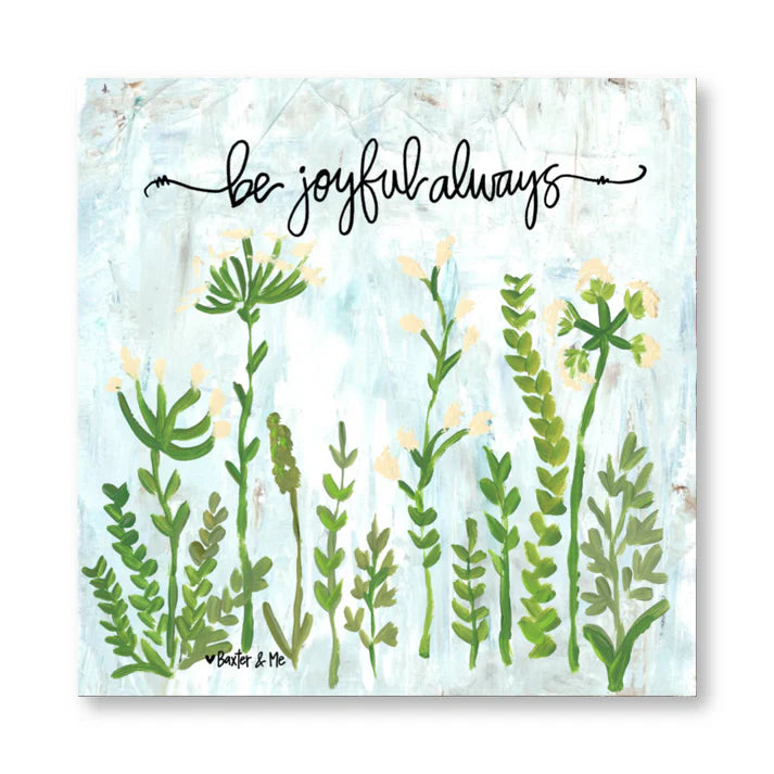 The Porch Baxter and Me Be Joyful Always Wrapped Canvas