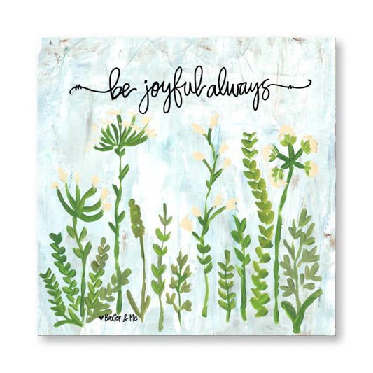 The Porch Baxter and Me Be Joyful Always Wrapped Canvas