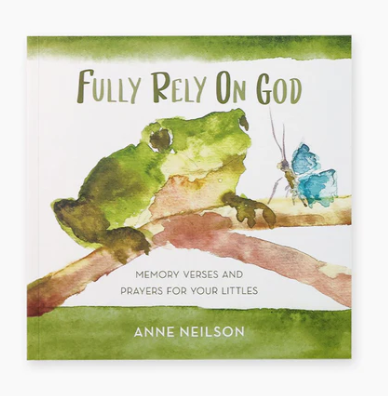 Anne Neilson Fully Rely On God Book