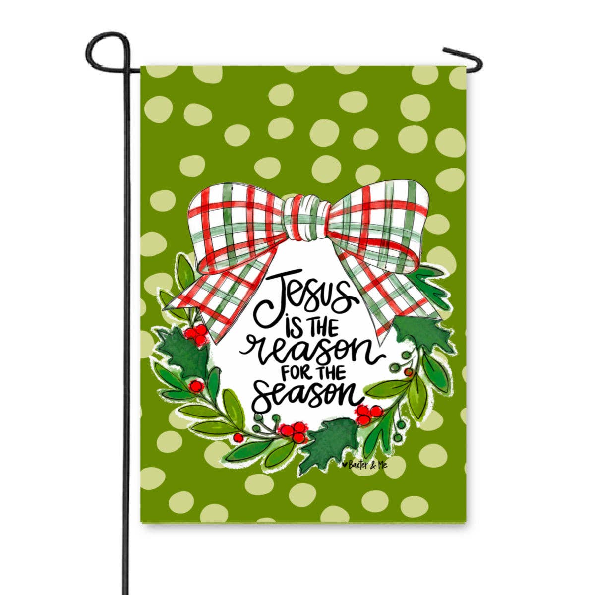 The Porch Baxter and Me Jesus is the Reason Wreath Garden Flag