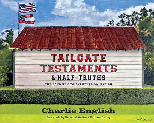 Tailgate Testaments & Half-Truths Book by Charlie English
