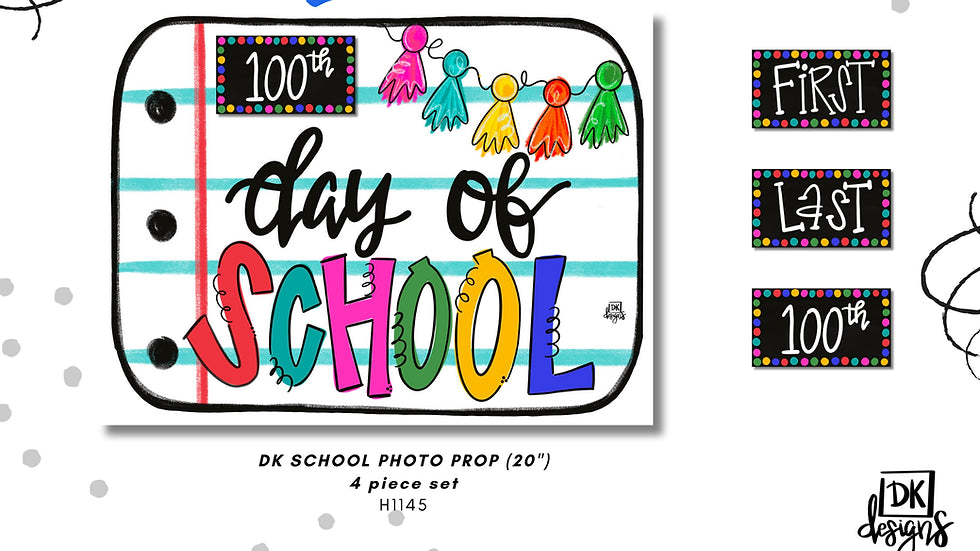 DK Designs First/100th Day/Last Day of School Sign 4 Piece Set